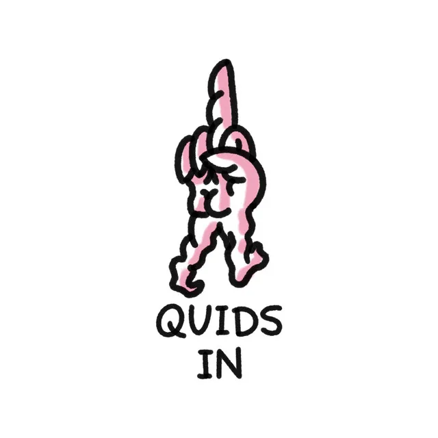 QUIDS IN