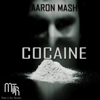 Cocaine by Aaron Mash