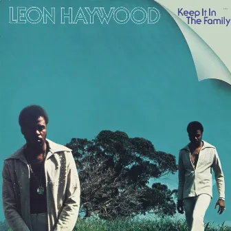 Keep It In The Family (Expanded Edition) by Leon Haywood