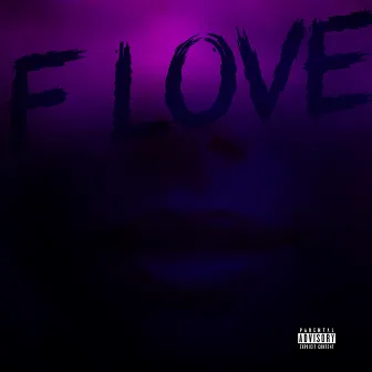 F Love by Zay Xavier