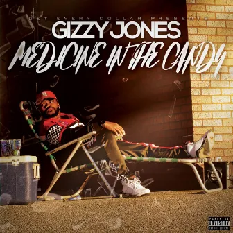 Medicine in the Candy by Gizzy Jones