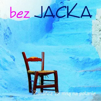 Zatańcz ze mną na polanie by Bez Jacka