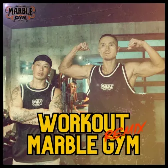 Workout Marble Gym (Remix) by KORYO