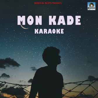 Mon Kade Karaoke by ANIKESH SD