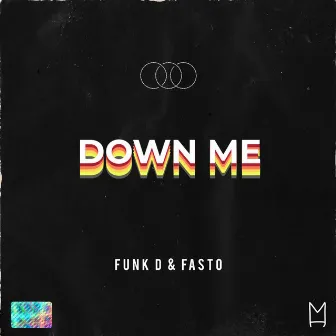 Down Me by Funk D