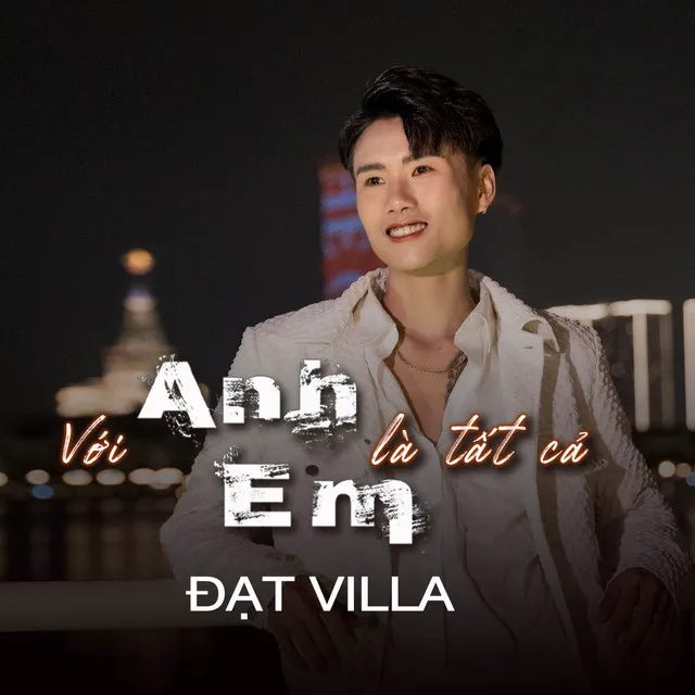 Với Anh Em Là Tất Cả