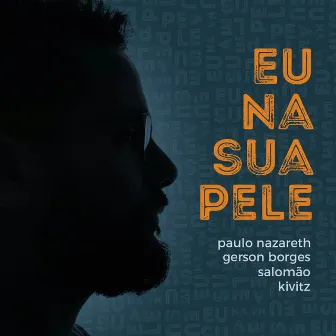 Eu na Sua Pele by Gerson Borges