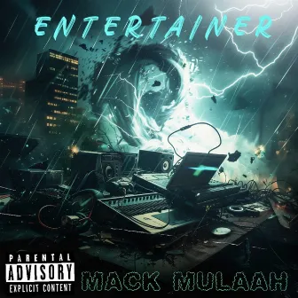 ENTERTAINER by Mack Mulaah