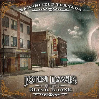 Marshfield Tornado: John Davis Plays Blind Boone by John Davis