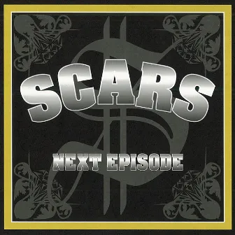 NEXT EPISODE by SCARS