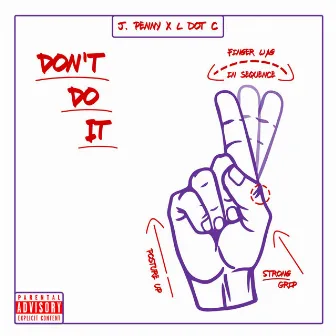 Don't Do It by J. Penny