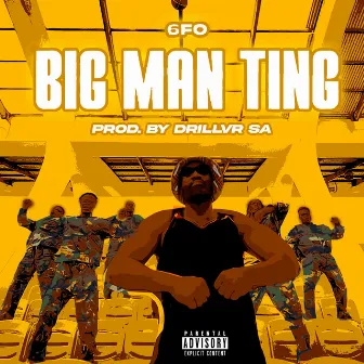 Big Man Ting by 6FO