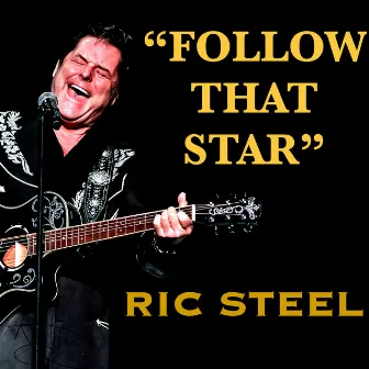 Follow That Star by Ric Steel