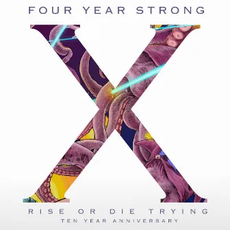 Rise or Die Trying (10 Year Anniversary Edition) by Four Year Strong