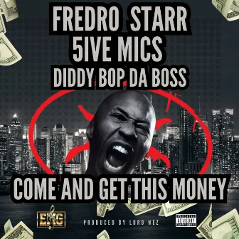 Come And Get This Money by Diddy Bop da Boss