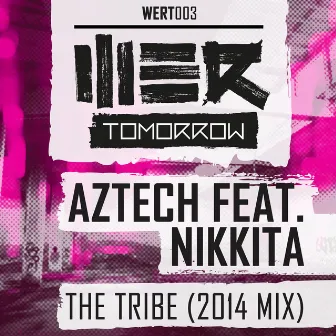 The Tribe (2014 Mix) by Aztech