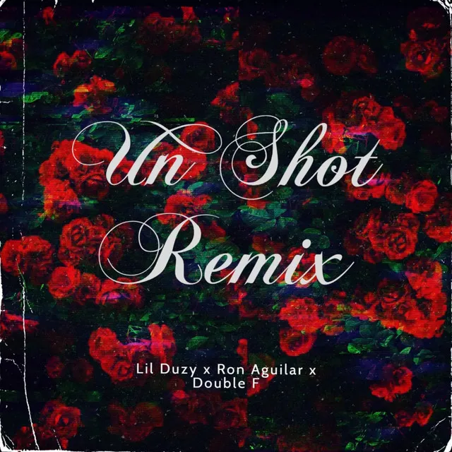 Un Shot (Remix)