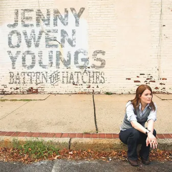 Batten The Hatches by Jenny Owen Youngs