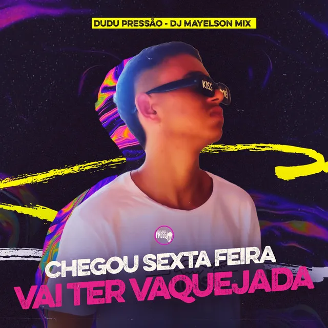 Chegou Sexta Feira Vai Ter Vaquejada