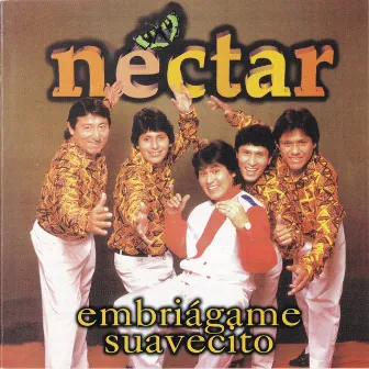 Embriágame Suavecito by Grupo Nectar