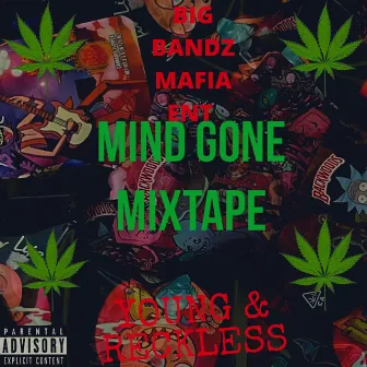 Mind Gone Mixtape by WoodyBandz