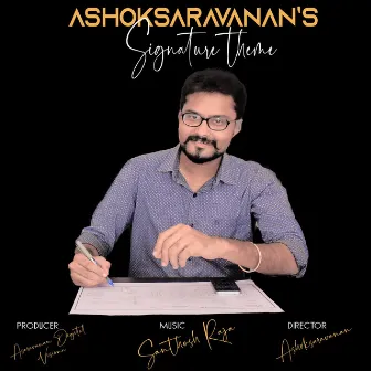 ASHOKSARAVANAN'S SIGNATURE THEME by Ashoksaravanan