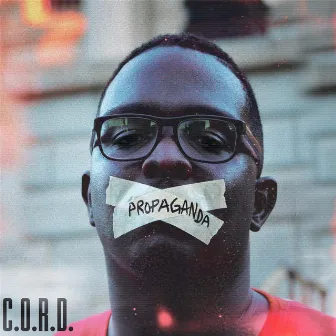 Propaganda by C.O.R.D