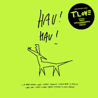 Hau! Hau! by T.Love