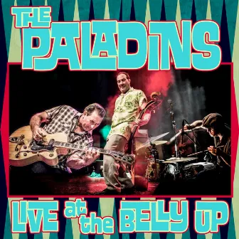 Live at the Belly Up by The Paladins