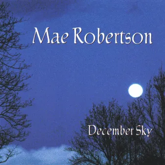 December Sky by Mae Robertson