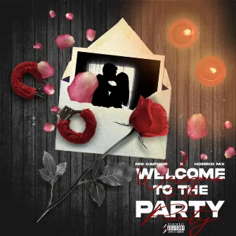 Welcome to the Party by MS Capone