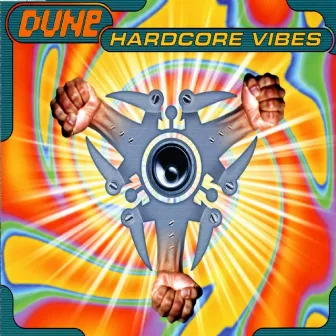 Hardcore Vibes by Dune