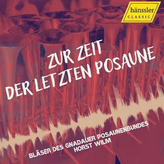 Zur Zeit der letzten Posaune by 