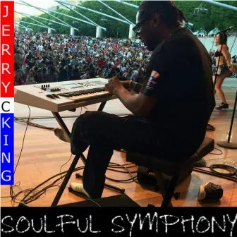 Soulful Symphony (Jerry C. King Remix) by Jerry C King