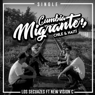 Cumbia Migrante (Chile & Haití) by Los Secuazes