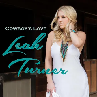 Cowboy's Love by Leah Turner