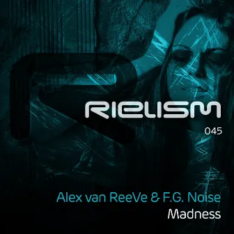 Madness by Alex van ReeVe