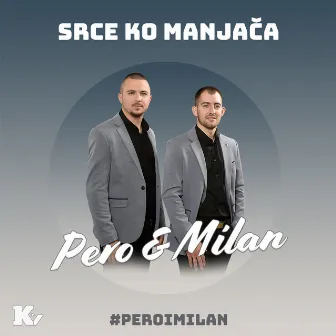 Srce ko Manjača by Pero i Milan