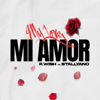 Mi Amor by P.Wish