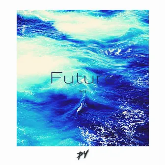 Future Vol.2 by Pluy