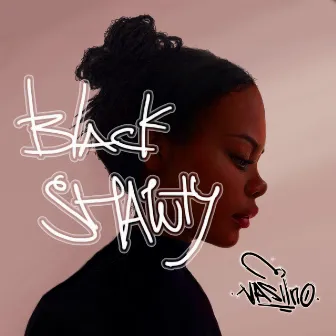 Black Shawty by Nasilno