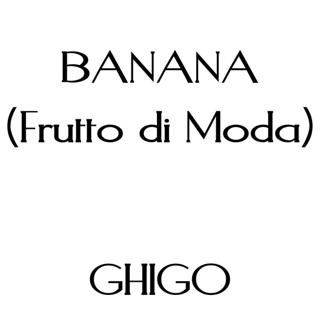 Banana (Frutto di moda)