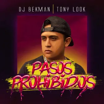 Pasos Prohibidos by Tony Look