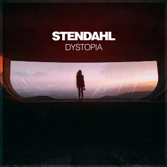 Dystopia by Stendahl