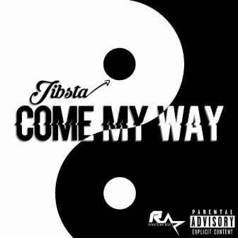 Come My Way by jibsta