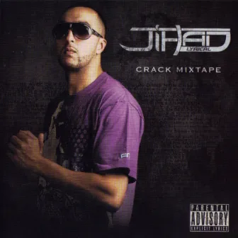 Crack mixtape by Jihad Lyrical