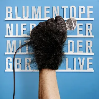 Nieder mit der GbR (Live) by Blumentopf