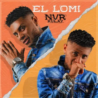 El Lomi by NVR Rulay