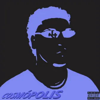 COSMÓPOLIS (DELUXE) by dazed lex