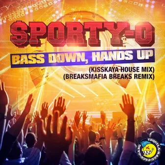 Bass Down, Hands Up by Sporty-O